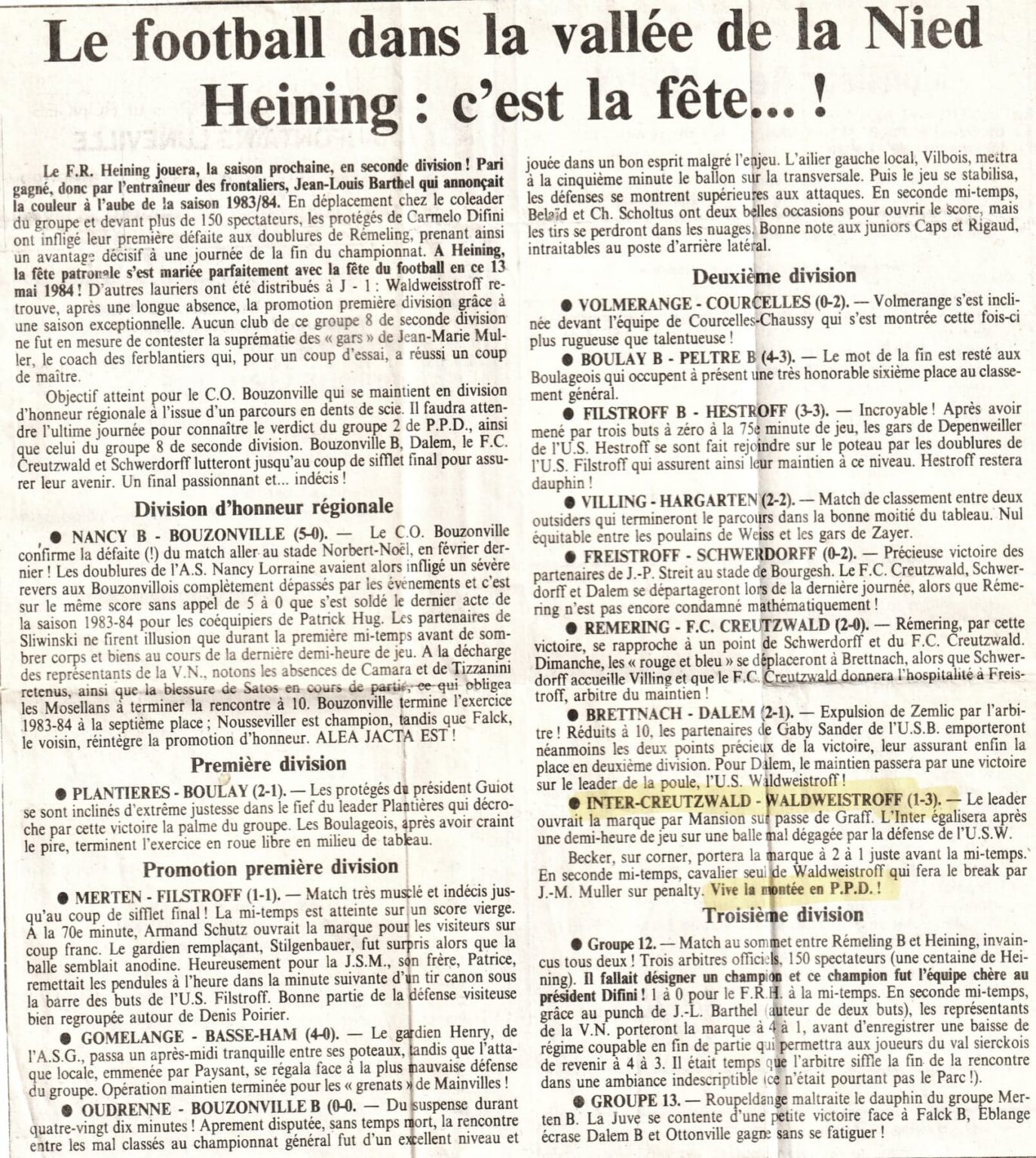 Coupure de presse titrée « Le football dans la vallée de la Nied — Heining : c'est la fête… ! », qui rend compte de toute une journée de championnat ; le paragraphe surligné relate la victoire de Waldweistroff à Inter-Creutzwald, 3 à 1, et s'achève sur « Vive la montée en P.P.D. ! ».